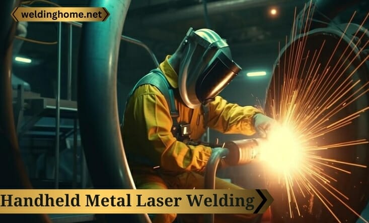 Handheld Metal Laser Welding: Precision and Portability in Fusion