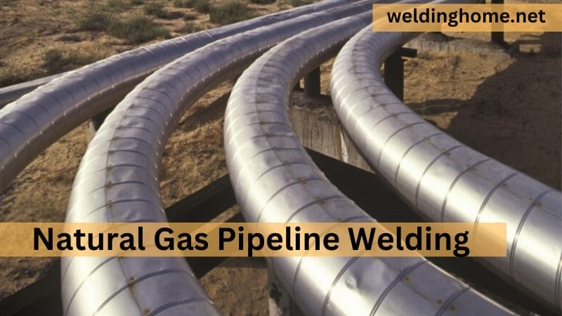 Natural Gas Pipeline Welding Procedures for Orbital Systems