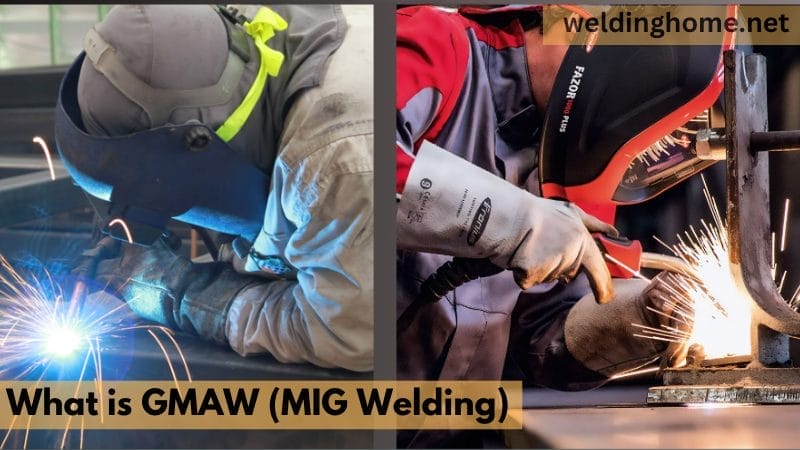 What is GMAW (MIG Welding)
