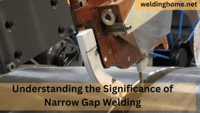Understanding the Significance of Narrow Gap Welding